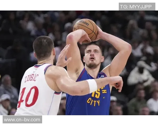 阿德尔曼盛赞约基奇全场16助展现独特空间把握能力令人惊叹
